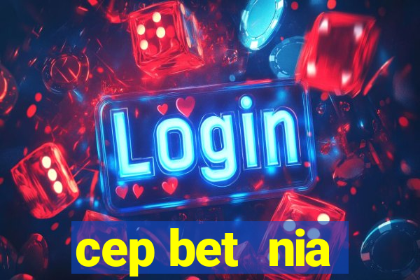 cep bet  nia